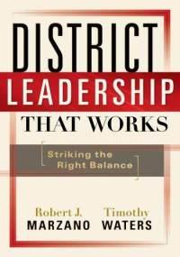 District Leadership That Works: Striking the Right