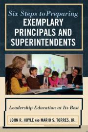 Six Steps to Preparing Exemplary Principals and S